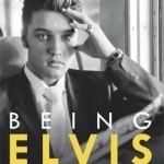 Being Elvis: A Lonely Life