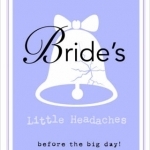 Bride's Little Book of Headaches