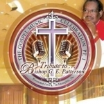 Tribute To Bishop G.E. Patterson by GE Patterson