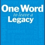 Life Word: Discover Your One Word to Leave a Legacy