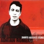 Shirts Against Skins by Adrian Romero