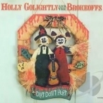 Dirt Don&#039;t Hurt by Holly Golightly / Holly Golightly &amp; The Brokeoffs