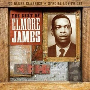 The Best Of by Elmore James