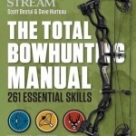 Total Bowhunting Manual