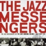 At the Cafe Bohemia, Vol. 1 by Art Blakey &amp; The Jazz Messengers