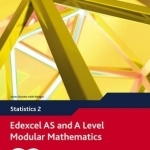 Edexcel AS and A Level Modular Mathematics Statistics 2 S2