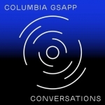 GSAPP Conversations