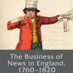 Business of News in England, 1760-1820: 2016