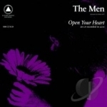 Open Your Heart by The Men Brooklyn