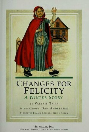 Changes for Felicity: A Winter Story (American Girls: Felicity, #6)