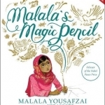 Malala&#039;s Magic Pencil
