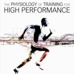 The Physiology of Training for High Performance
