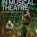 Directing in Musical Theatre: An Essential Guide