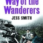 Way of the Wanderers: The Story of Travellers in Scotland