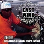 Neighborhood Supa Star by East Wind