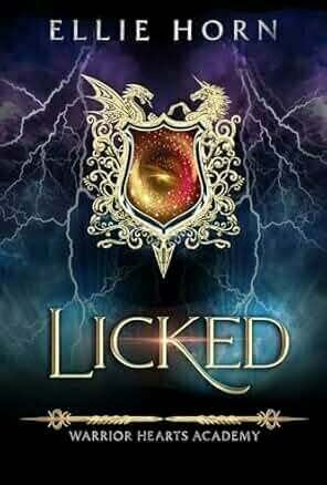 LICKED: A Warrior Hearts Academy Prequel
