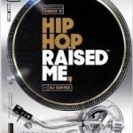 Hip Hop Raised Me