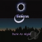 Dark as Night by Eclipse