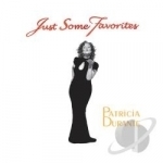 Just Some Favorites by Patricia Durante