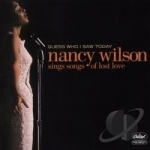 Guess Who I Saw Today: Songs of Lost Love by Nancy Wilson