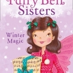 The Fairy Bell Sisters: Winter Magic