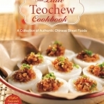 The Little Teochew Cookbook: 2015