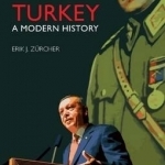 Turkey: A Modern History