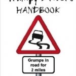 The Grumpy Driver&#039;s Handbook: A Grump&#039;s Guide to the Highway Code