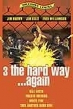 3 The Hard Way......Again (1979)