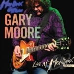 Live At Montreux 2010 by Gary Moore