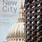 New City: Contemporary Architecture in the City of London