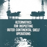 Alternatives for Inspecting Outer Continental Shelf Operations