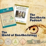 The World of Anesthesiology Podcast