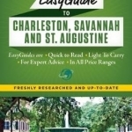 Frommer&#039;s Easyguide to Charleston, Savannah and St. Augustine