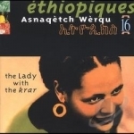 - The Lady With the Krar by Ethiopiques, Vol. 16: Asnaqetch Werqu