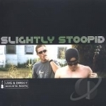 Live &amp; Direct: Acoustic Roots by Slightly Stoopid