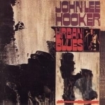 Urban Blues by John Lee Hooker