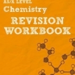 REVISE Edexcel AS/A Level 2015 Chemistry Revision Workbook: For the 2015 Qualifications