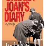 Bridget and Joan&#039;s Diary: A Parody: Mad About the Toy Boy