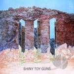 III by Shiny Toy Guns