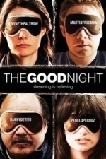 The Good Night (2007)