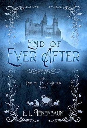 End of Ever After: A Cinderella Retelling