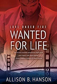 Wanted For Life (Love Under Fire #2)