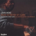 Music in the Key of Clark by John Hicks