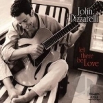 Let There Be Love by John Pizzarelli