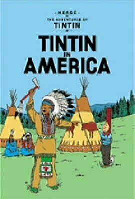 Tintin en Amérique (Tintin in America) (Tintin #3)