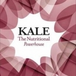 Kale: The Nutritional Powerhouse