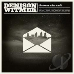 Ones Who Wait by Denison Witmer