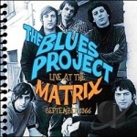 Live At the Matrix, September 1966 by The Blues Project