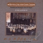 Jubilation, Vol. 4: Acappella Soundtrack by Montreal Jubilation Gospel Choir